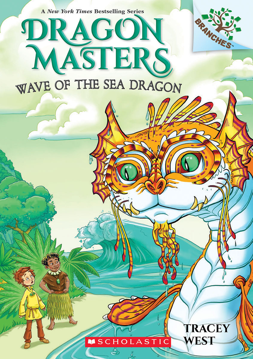 Wave Of The Sea Dragon A Branches Book Dragon Masters 19 Lovereading Books