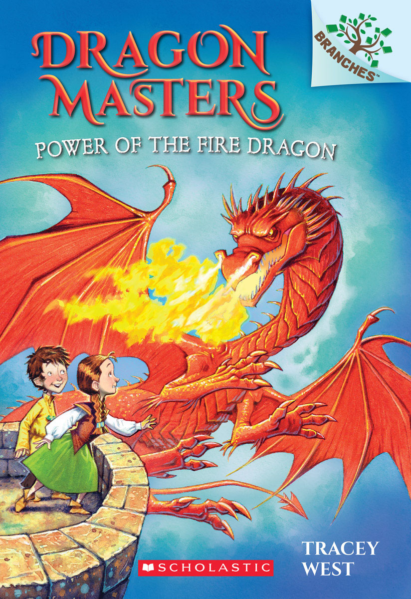 Power Of The Fire Dragon A Branches Book Dragon Masters 4 